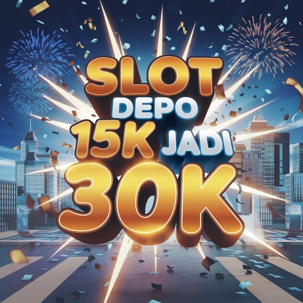 DEPO 30 BONUS 30 TO KECIL 🌪️ CASINO SLOT Promo Slot Depo 20K